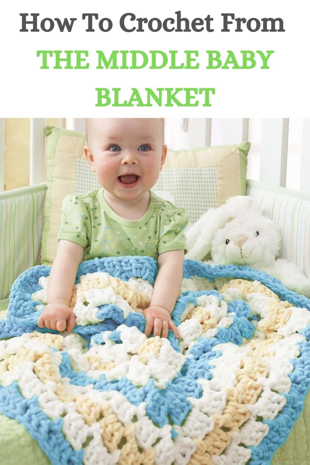 How To Crochet From the Middle Baby Blanket