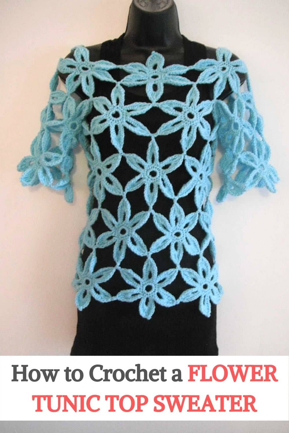 How to Crochet a Flower Tunic Top Sweater