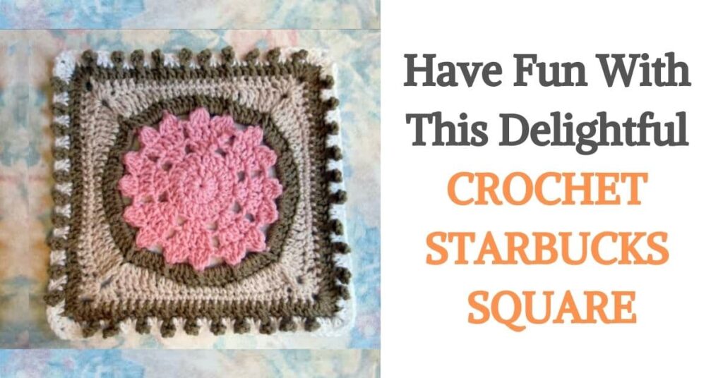 Crochet Starbucks Square
