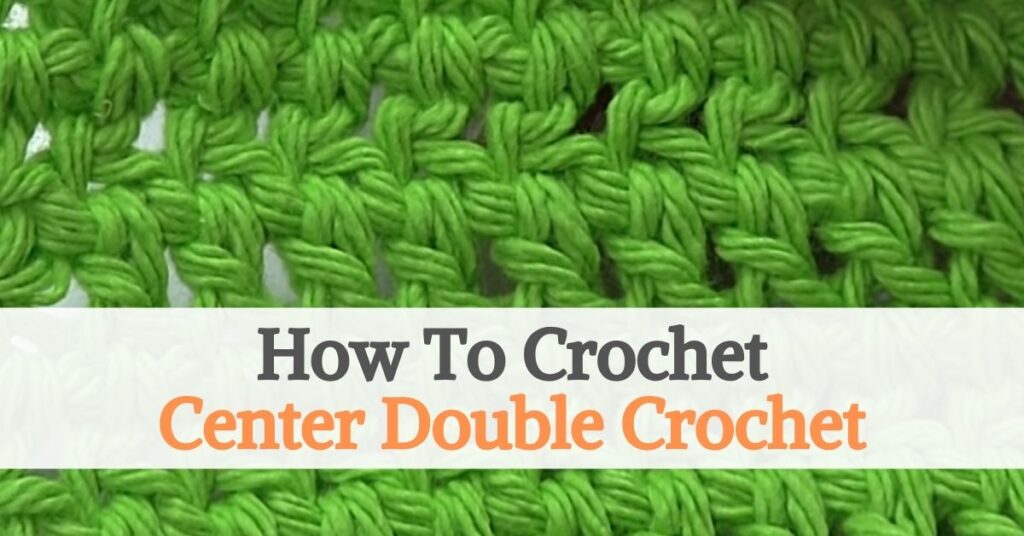 Center Double Crochet