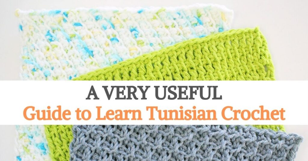 Guide to Learn Tunisian Crochet
