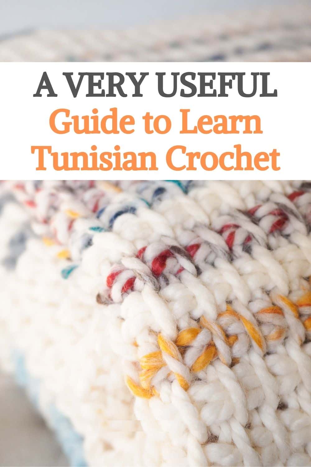 Guide to Learn Tunisian Crochet