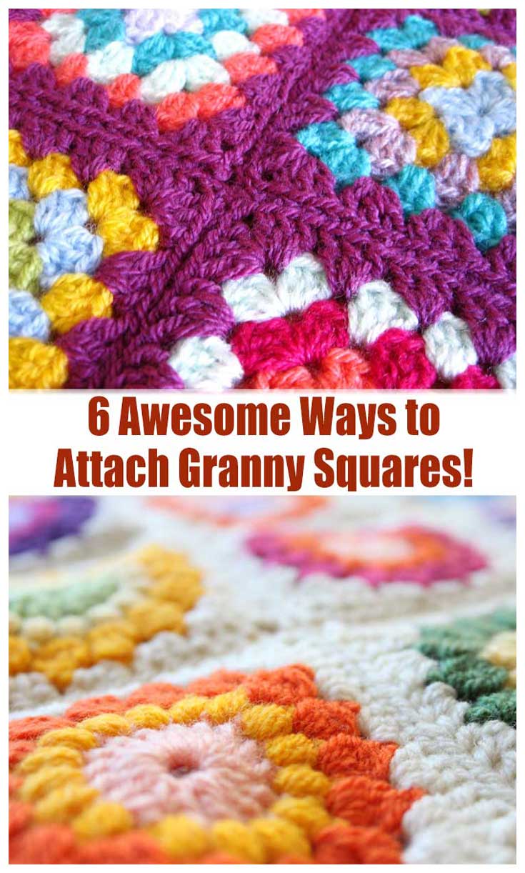 6 Awesome Ways to Attach Granny Squares