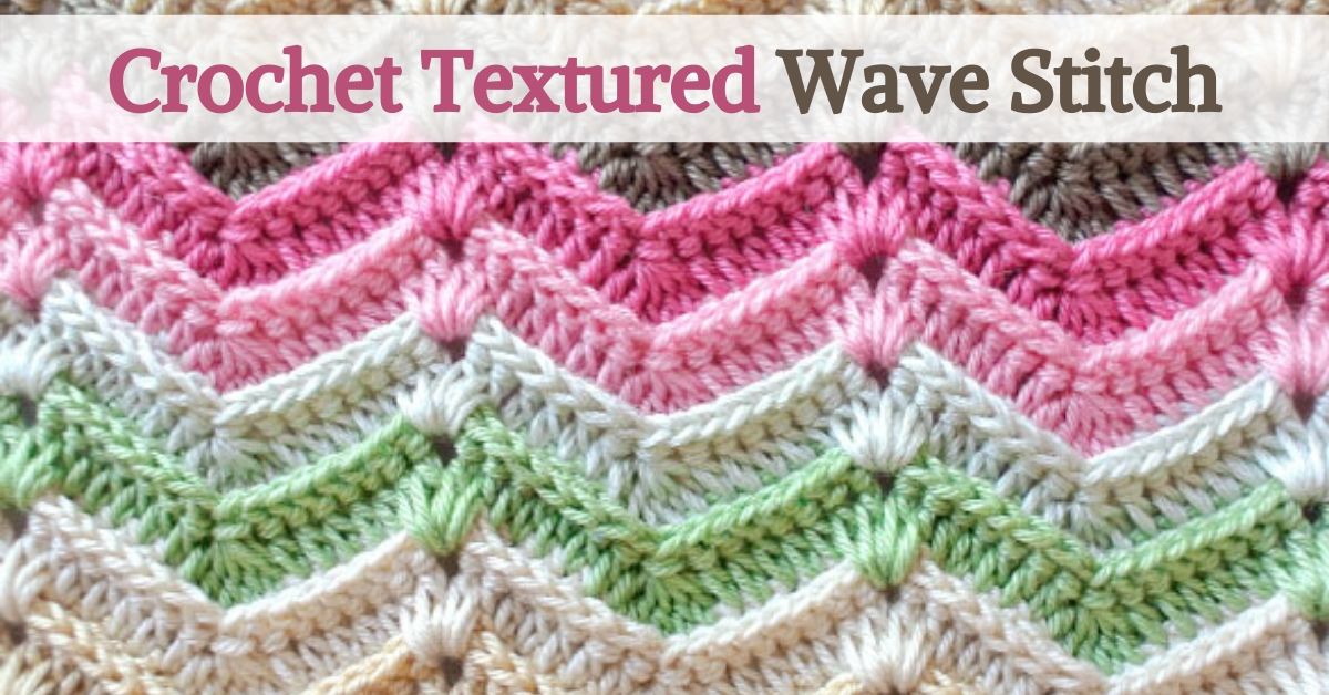 Learn A New Crochet Stitch Crochet Textured Wave Stitch