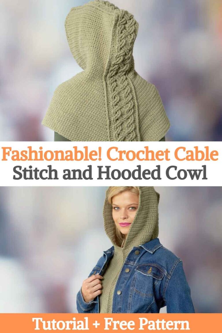 Fashionable! Crochet Cable Stitch and Hooded Cowl
