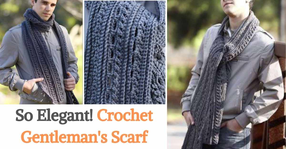 So Elegant! Crochet Gentleman's Scarf