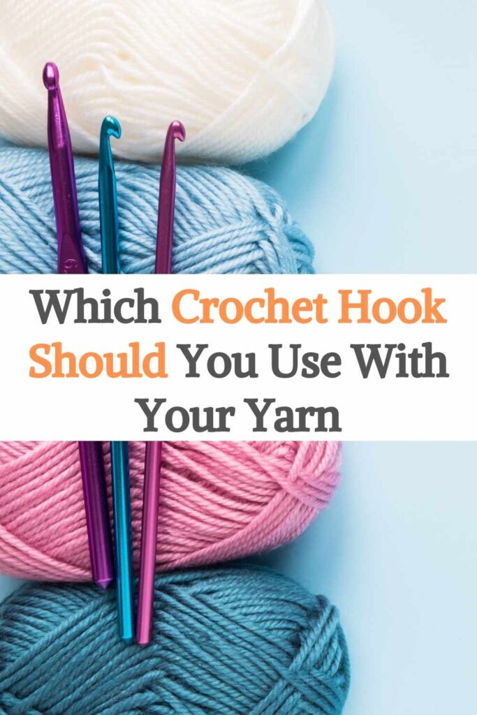 Which Crochet Hook Should You Use With Your Yarn