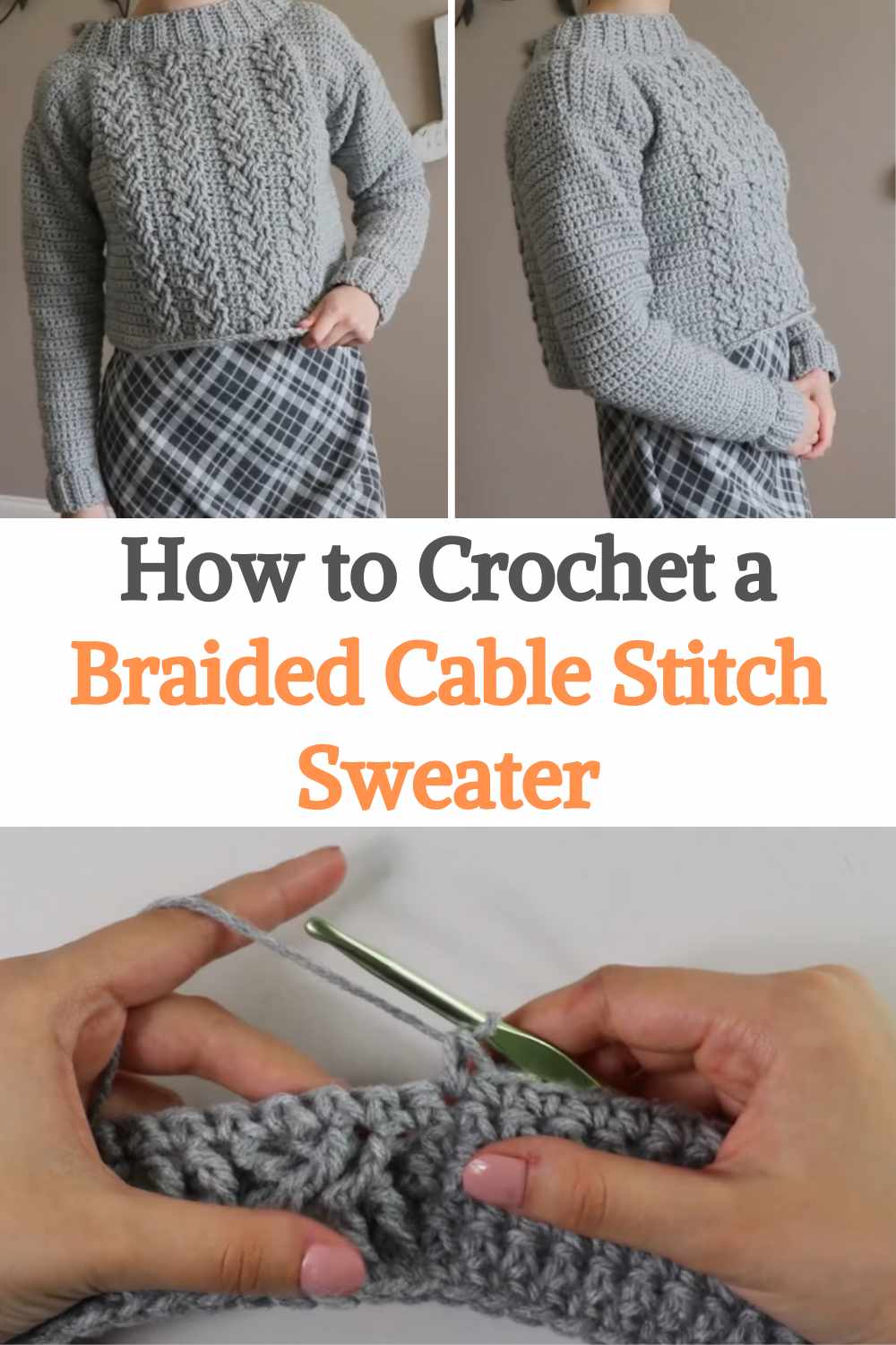 How to Crochet a Braided Cable Stitch Sweater