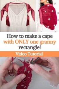 How to make a cape with ONLY one granny rectangle!