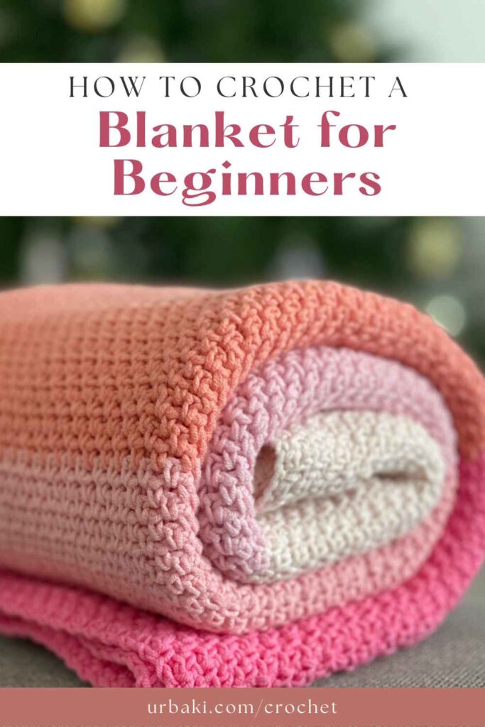 How to Crochet a Blanket for Beginners