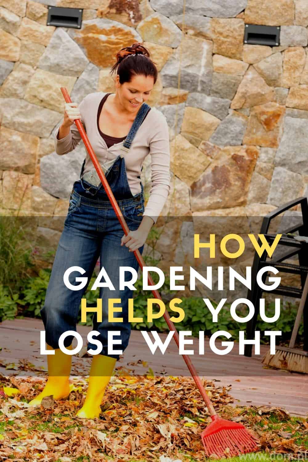 How Gardening Helps YOU LOSE WEIGHT