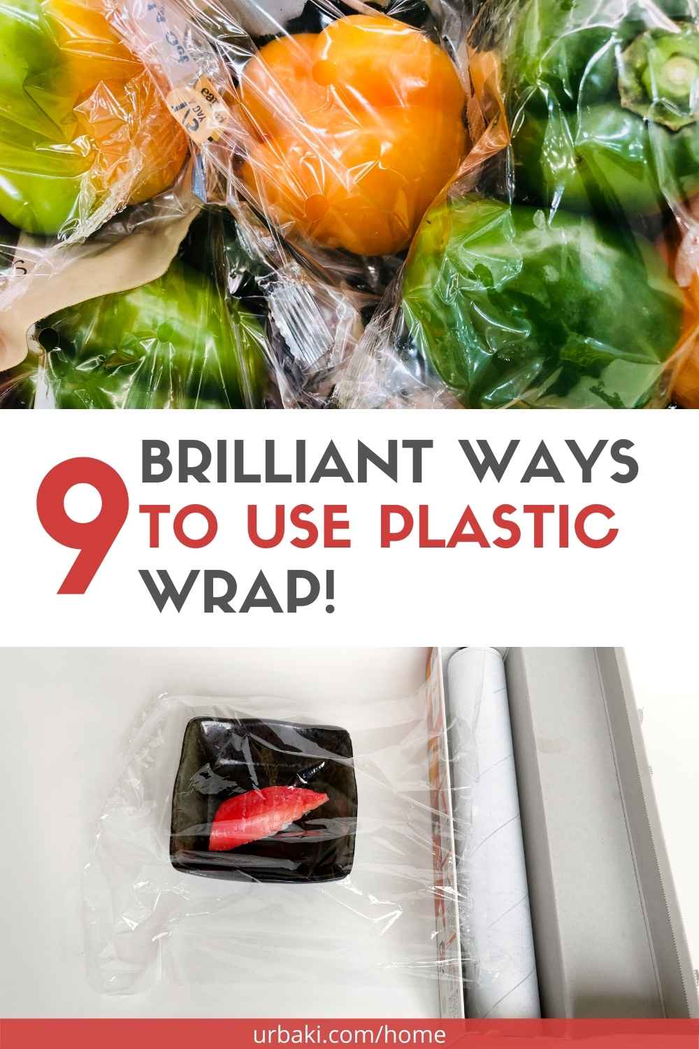 9 Brilliant Ways to Use Plastic Wrap!