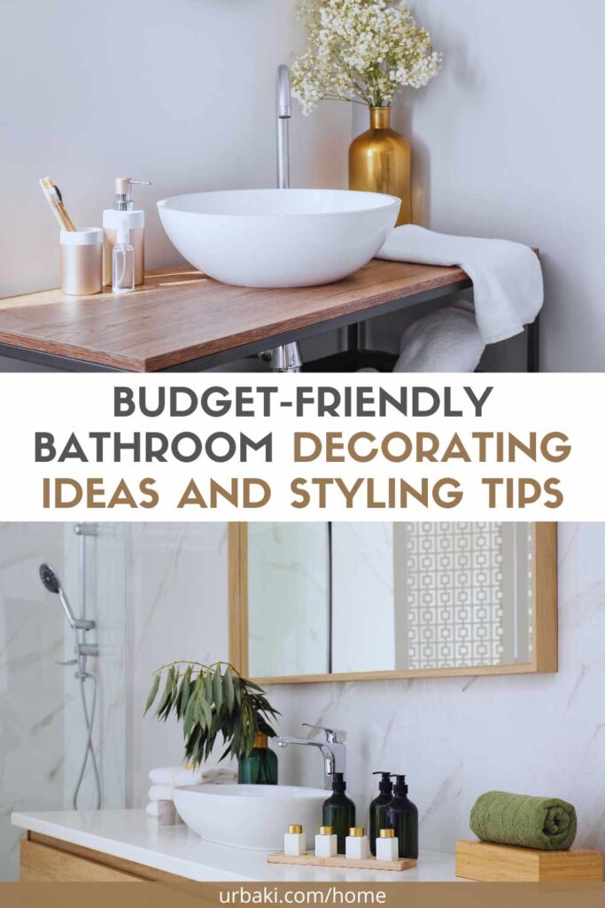 Budget-Friendly Bathroom Decorating Ideas and Styling Tips
