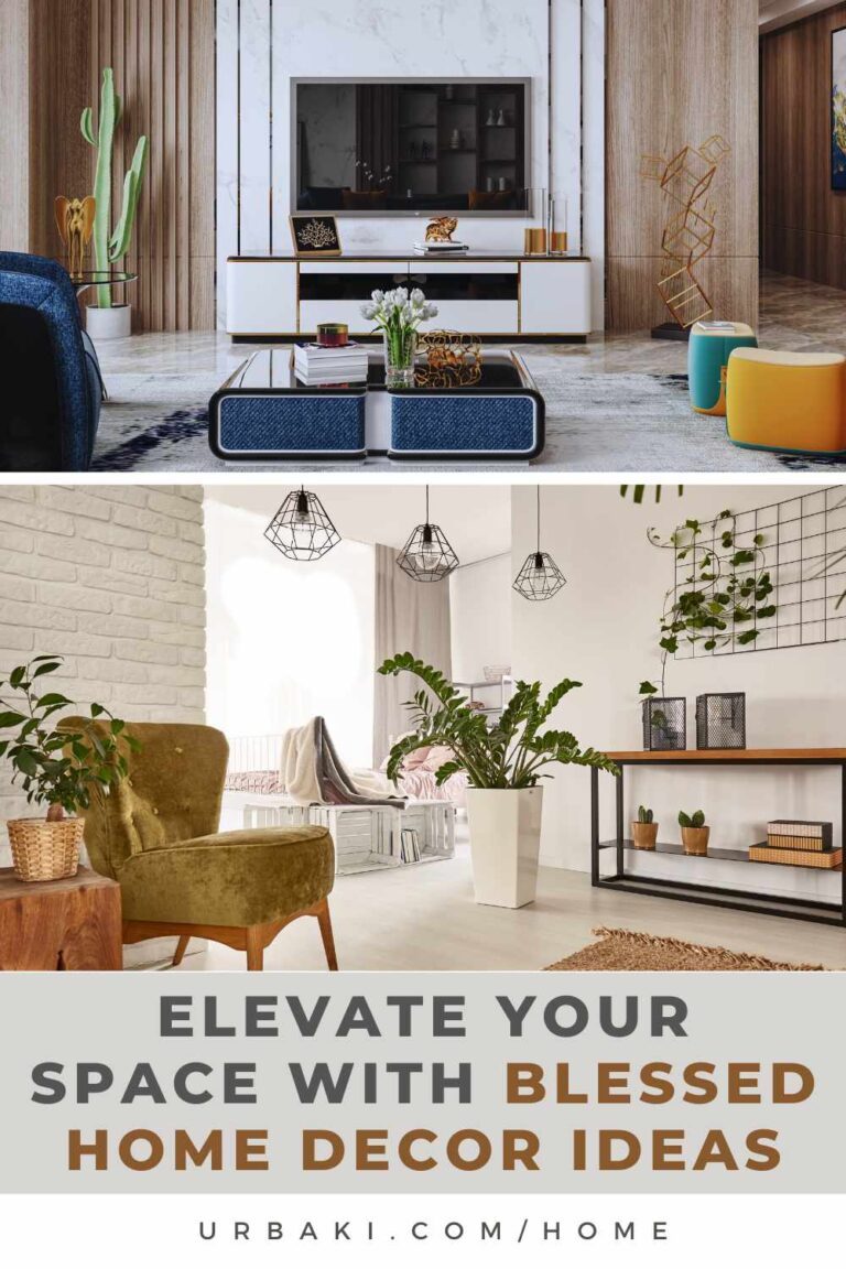Elevate Your Space with Blessed Home Decor Ideas