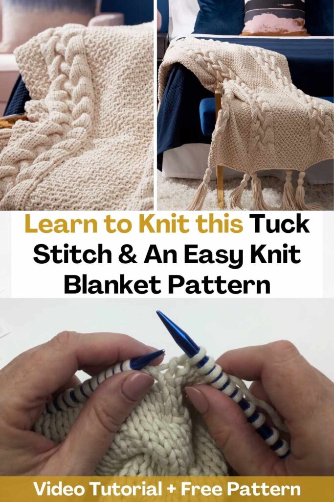 Learn to Knit this Tuck Stitch & An Easy Knit Blanket Pattern