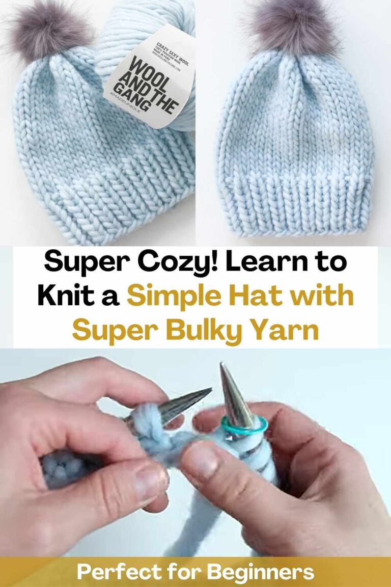 Super Cozy! Learn to Knit a Simple Hat with Super Bulky Yarn