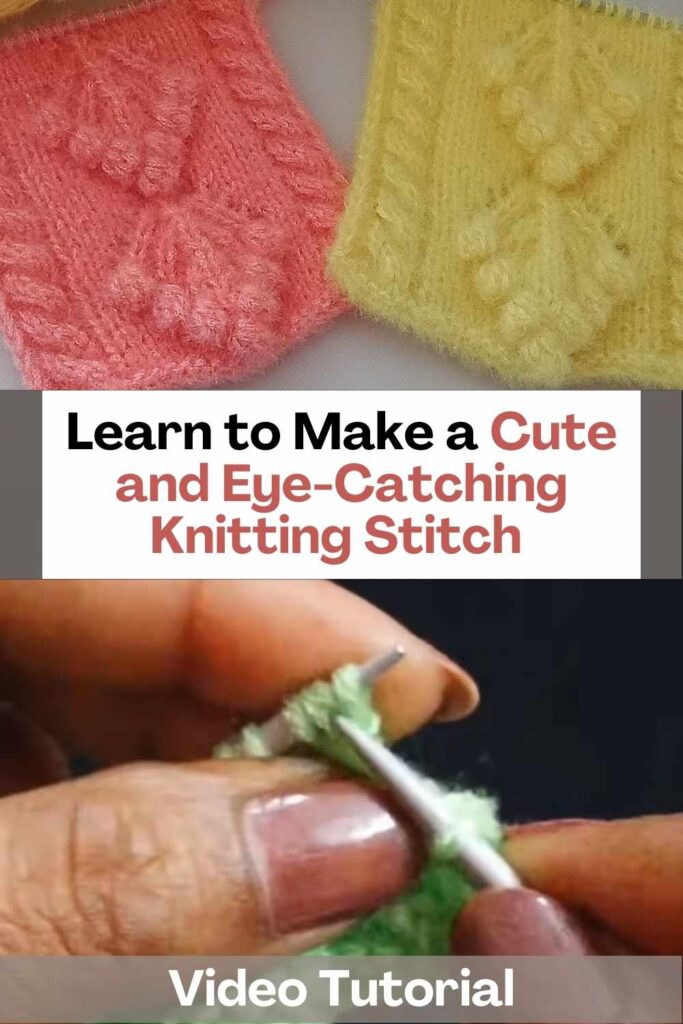 Learn to Make a Cute and Eye-Catching Knitting Stitch