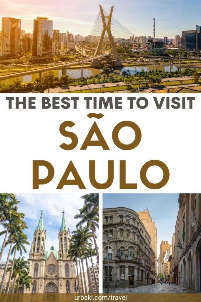 The Best Time to Visit Sao Paulo