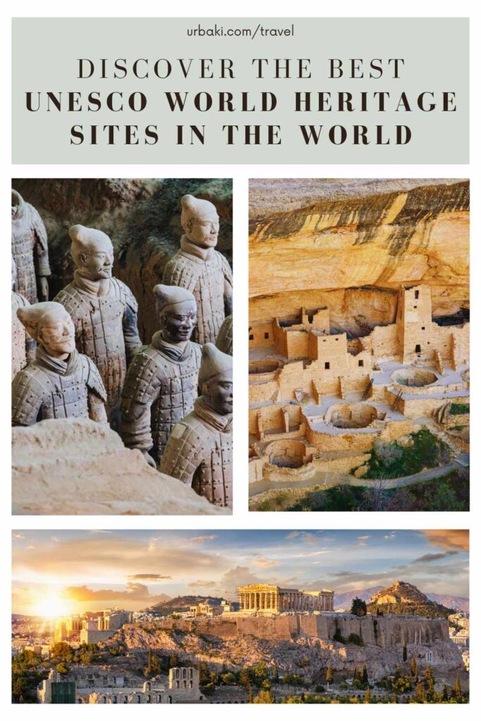 Discover the Best UNESCO World Heritage Sites in the World