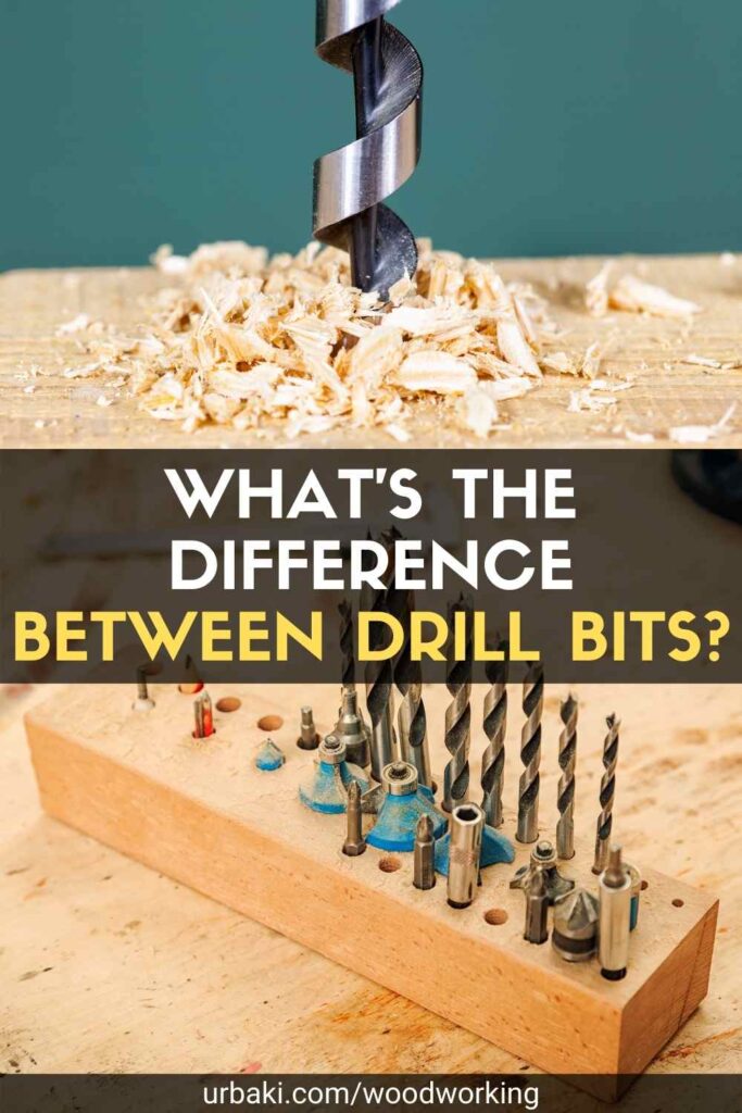 What’s The Difference Between Drill Bits? Urbaki Woodworking