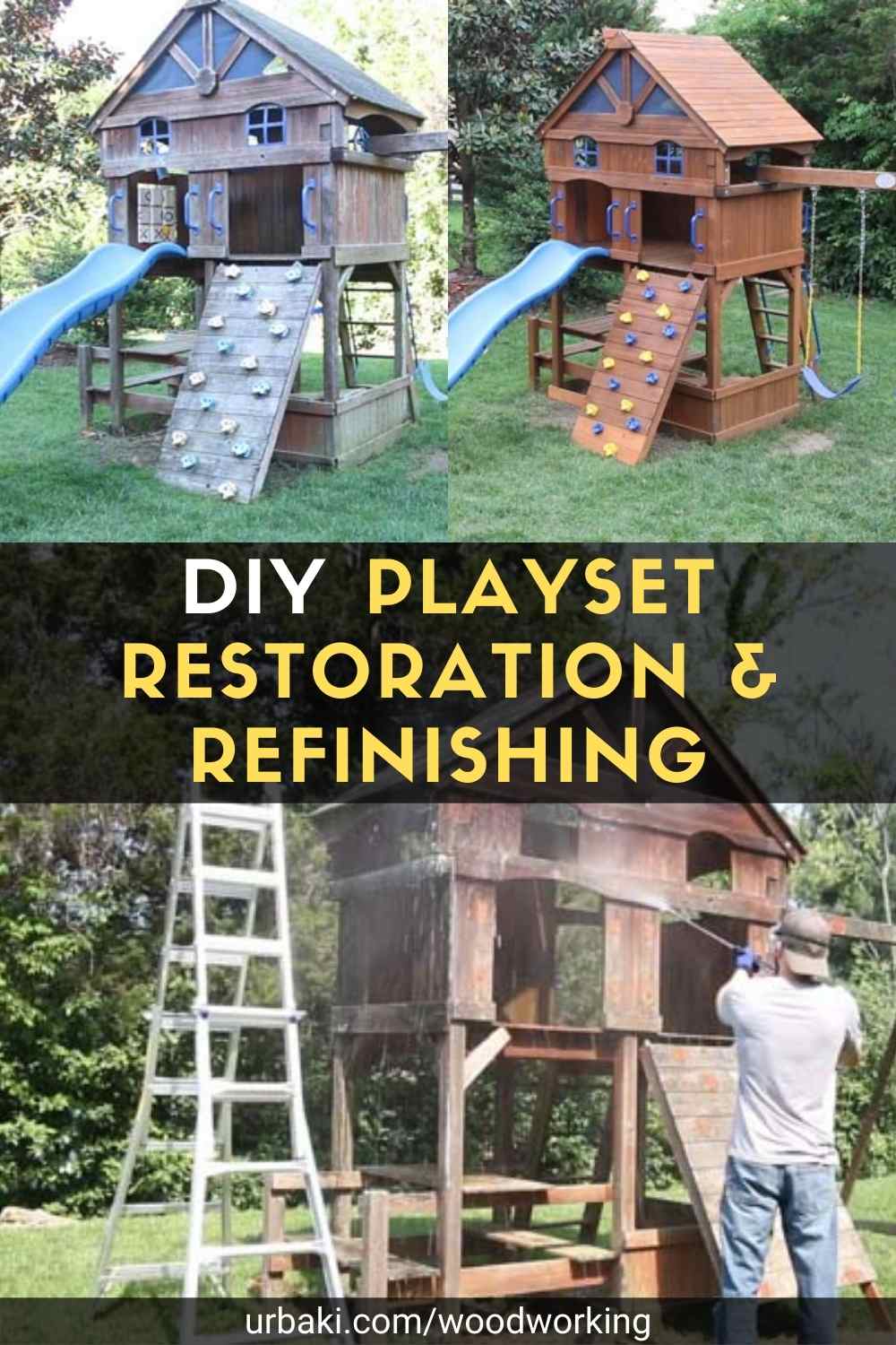 DIY Playset Restoration & Refinishing Urbaki Woodworking